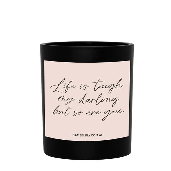 Life is tough - Large Candle